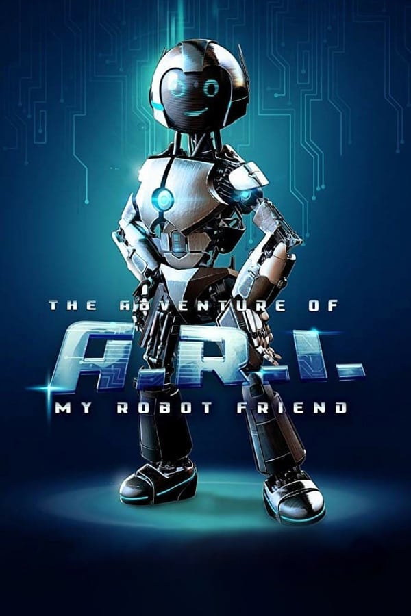 دانلود فیلم The Adventure of A R I: My Robot Friend 2019 دانلود فیلم The Adventure of A R I: My Robot Friend 2019