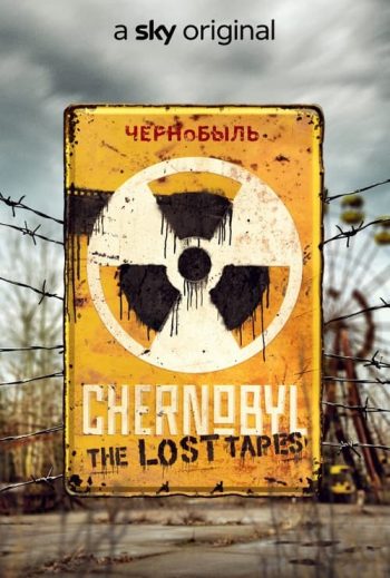دانلود مستند Chernobyl: The Lost Tapes 2022 دانلود مستند Chernobyl: The Lost Tapes 2022