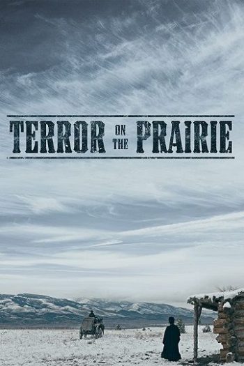دانلود فیلم Terror on the Prairie 2022 دانلود فیلم Terror on the Prairie 2022