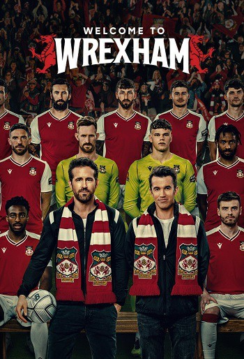 دانلود سریال Welcome to Wrexham دانلود سریال Welcome to Wrexham